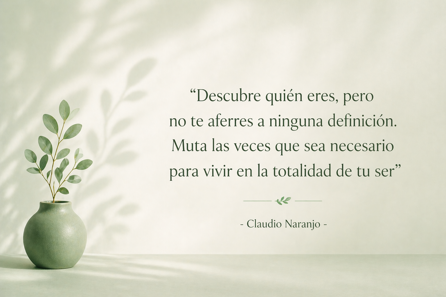 Frase de Claudio Naranjo sobre el autoconocimiento y el cambio personal